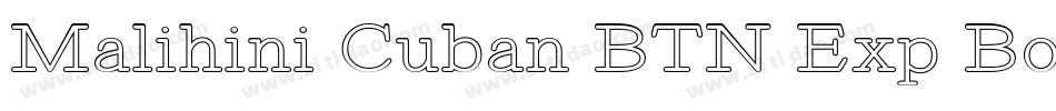 Malihini Cuban BTN Exp Bold字体转换